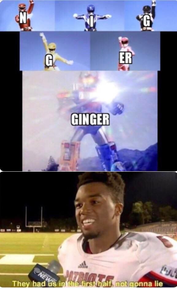GINGER a! 4 They it firs not сапа he
