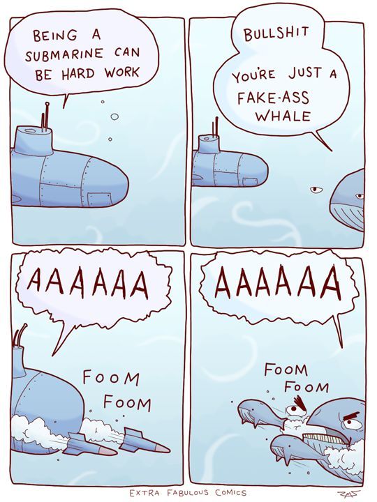 и ВЕМС А SUBMARINE CAN BE HARD WORK JUST A FAKE-ASS WHALE a ААААА FooM FoomM Foom Foom EXTRA РАВ