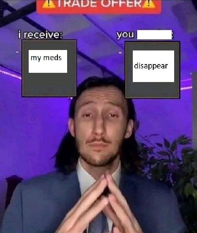 1КАШЕ receive: you my meds disappear