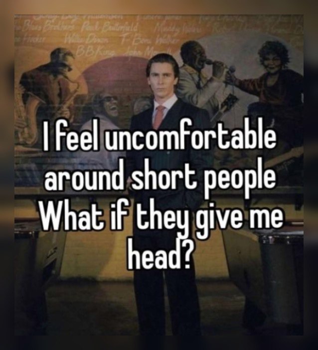Feel uncomfortable around short people What iF they give me еао: