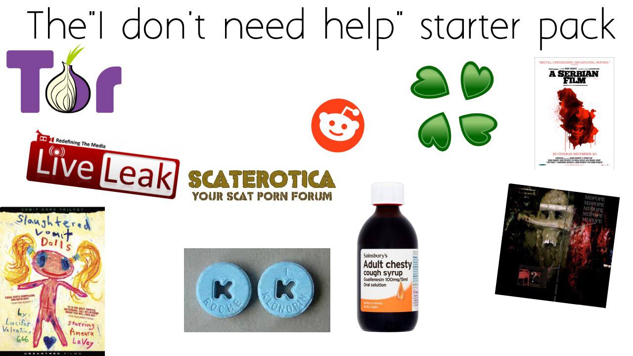 don't need пер” starter pack Toe О Leak] зсаТЕВОТКА YOUR SCAT PORN FORUM 6% LaVey