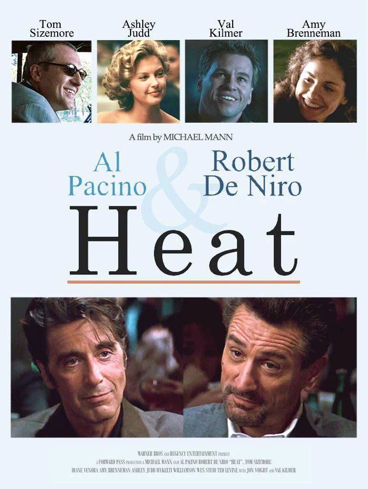 „Тот Ashley Val Amy Sizemore Judd Kilmer Brenneman A film MICHAEL MANN Robert Pacino Niro 4 WARNER BROS REGENCY ENTERTAINMENT A PASS MICHAEL MANN NIRG “HEAT”, TOM VENORA AMY BREXNEMAN ASHLEY WES TED L