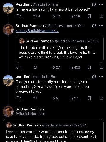 @ratlimit i (9 Is there a law saying laws must be followed? Sridhar Ramesh (9 x.com/RadishHarmers Sridhar Ramesh 1 The trouble with making crime illegal is that people are willing to break the law. To