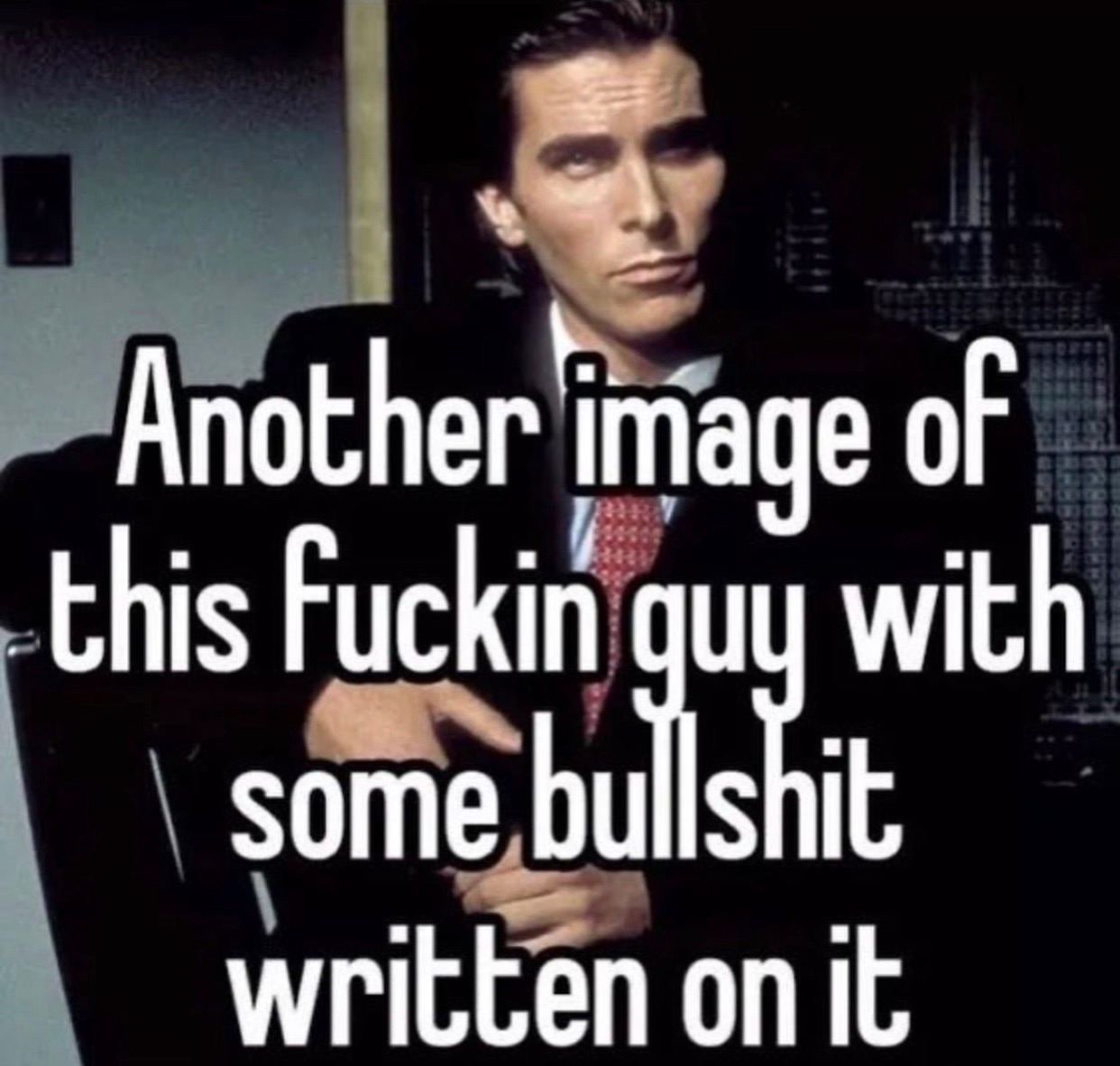 Another image of this Fuckin quy with some on it