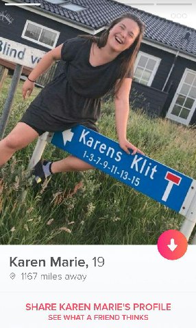 ind а we 46 у of у. 13 15 Karen Marie, 19 1167 miles away SHARE KAREN MARIE'S PROFILE SEE WHAT A FRIEND THINKS