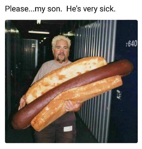 Please...my son. He's very sick.