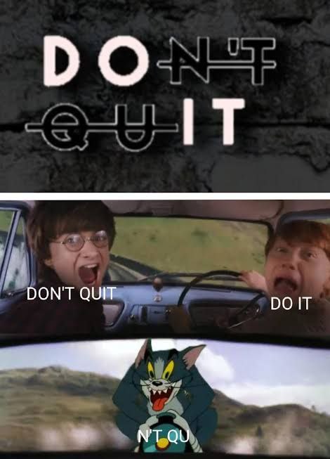 DON'T QUIT