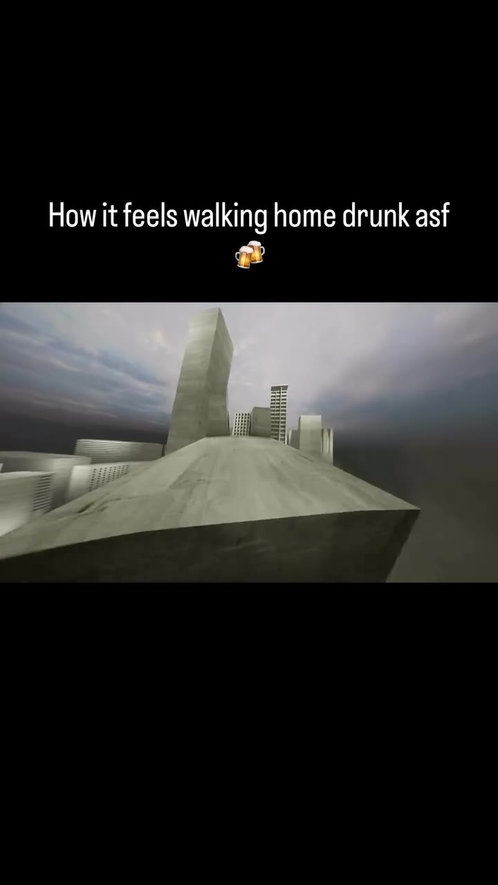 How it feels walking home drunk asf