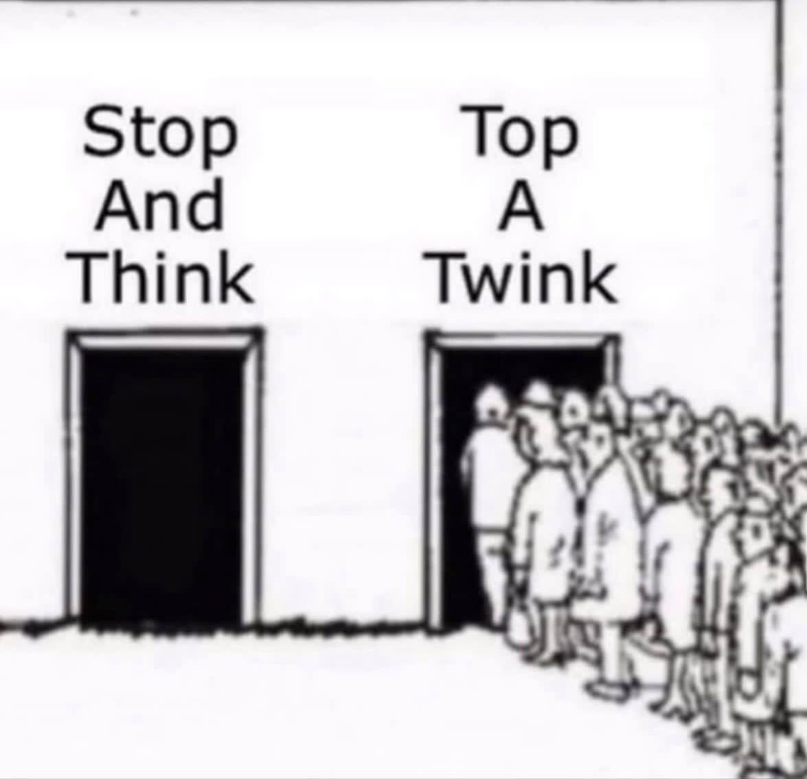 Stop Top And A Think Twink
