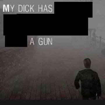 MY DICK HAS А GUN