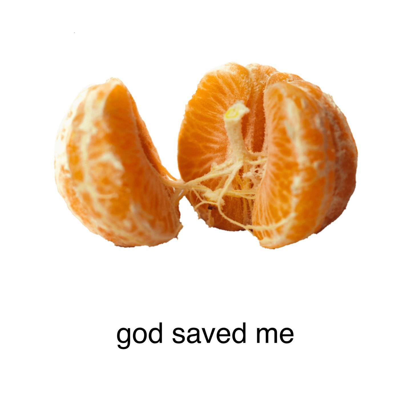 god saved me