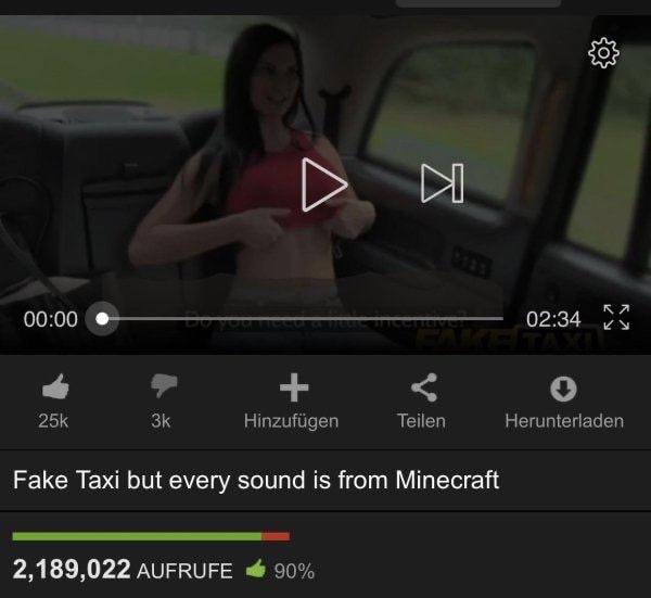 00:00 02:34 о Hinzufugen Teilen Herunterladen Fake Taxi but every sound is from Minecraft 2,189,022 AUFRUFE 90%