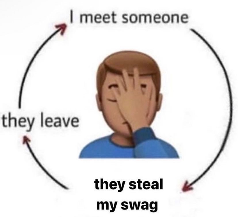 meet someone у they steal my swag