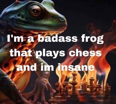 a badass frog that plays chess and insane