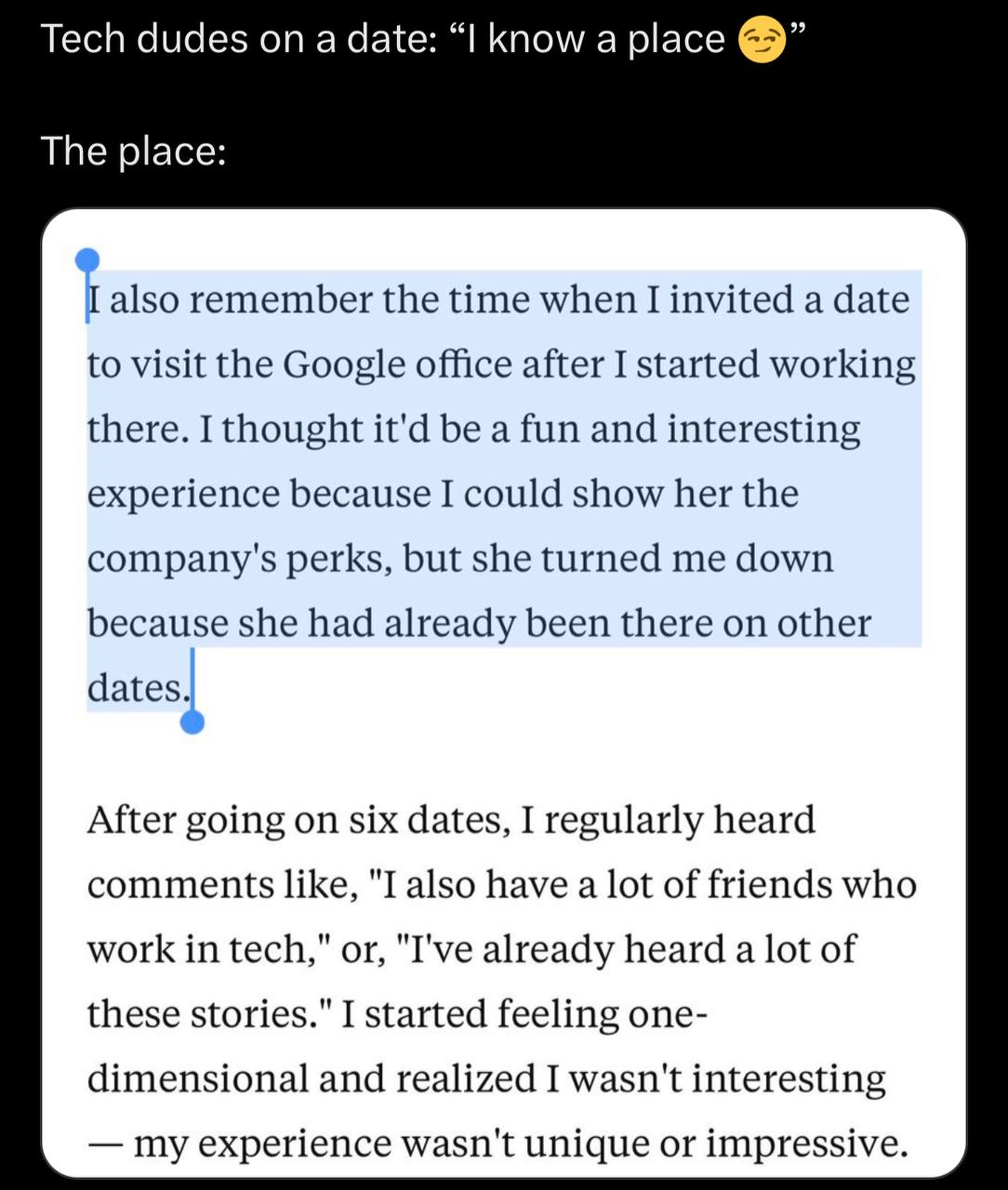 Tech dudes a date: “I know а place The place: I also remember the time when I invited a date to visit the Google office after I started working there. I thought it'd be a fun and interesting experienc
