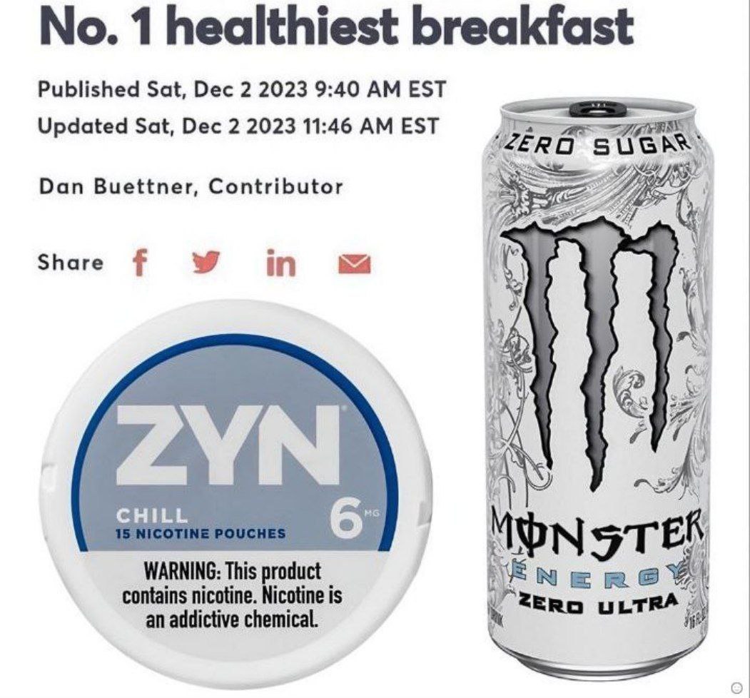 1 healthiest breakfast Published Sat, Dec 2 2023 9:40 EST Updated Sat, Dec 2 2023 11:46 EST “ZERO SUG Dan Buettner, Contributor Share in МУТ WARNING: This product NERG contains nicotine. Nicotine is Z