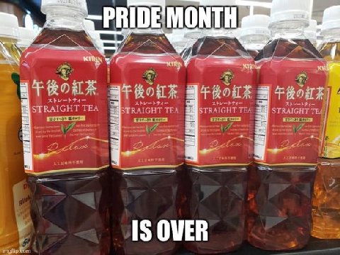 PRIDEMONTH Ate STRAIGHT TEA STRAIGHT TEA ISTRAIGHT TEA STRAIGHT TEA у 2 15 OVER