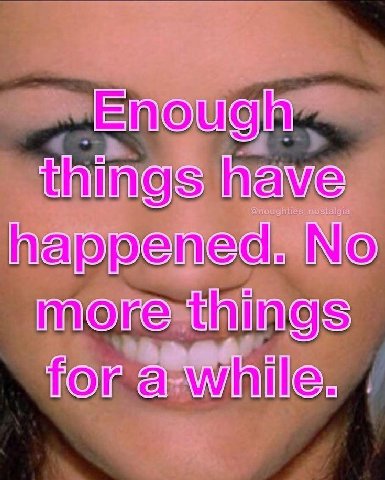 Enough things have more for