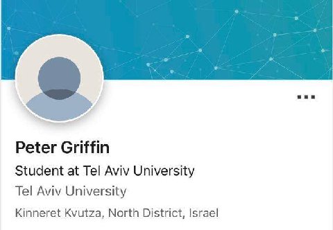 Peter Griffin Student at Tel Aviv University Tel Aviv University Kinneret Kvutza, North District, Israel