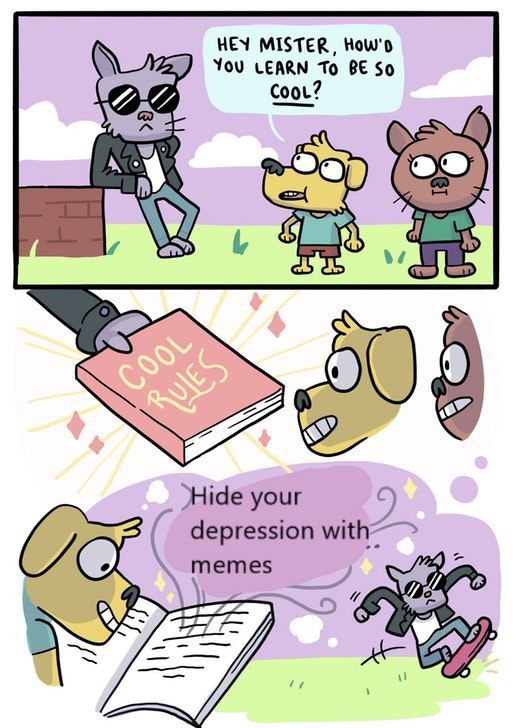 HEY MISTER, You LEARN BE So У ‘Hide your С ‘depression memes 72