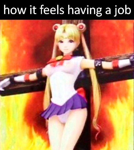 how it feels having а job