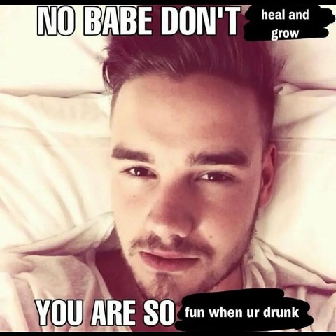 ВАВЕ DON'T heal and YOU ARE $0 fun when drunk