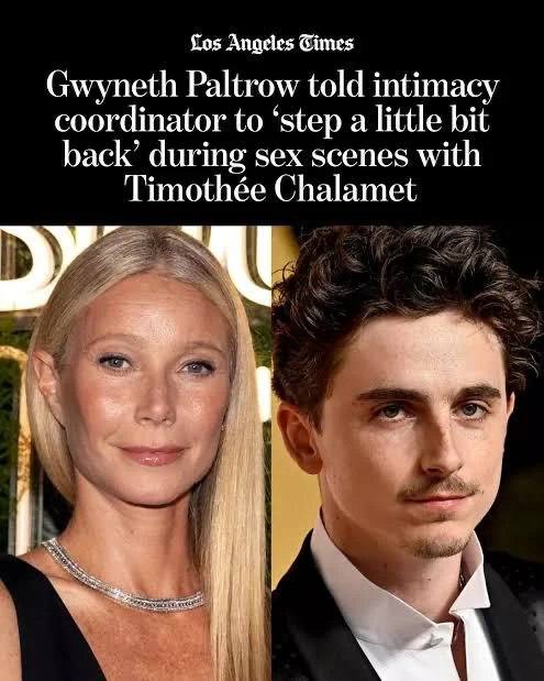 Los Angeles Times Gwyneth Paltrow told intimacy coordinator to ‘step a little bit back’ during sex scenes with Timothée Chalamet