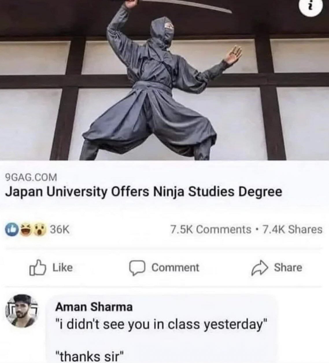 9САС.СОМ Japan University Offers Ninja Studies Degree Comments Shares Like (2) Comment a Share а Aman Sharma didn't see you class yesterday" "thanks sir"