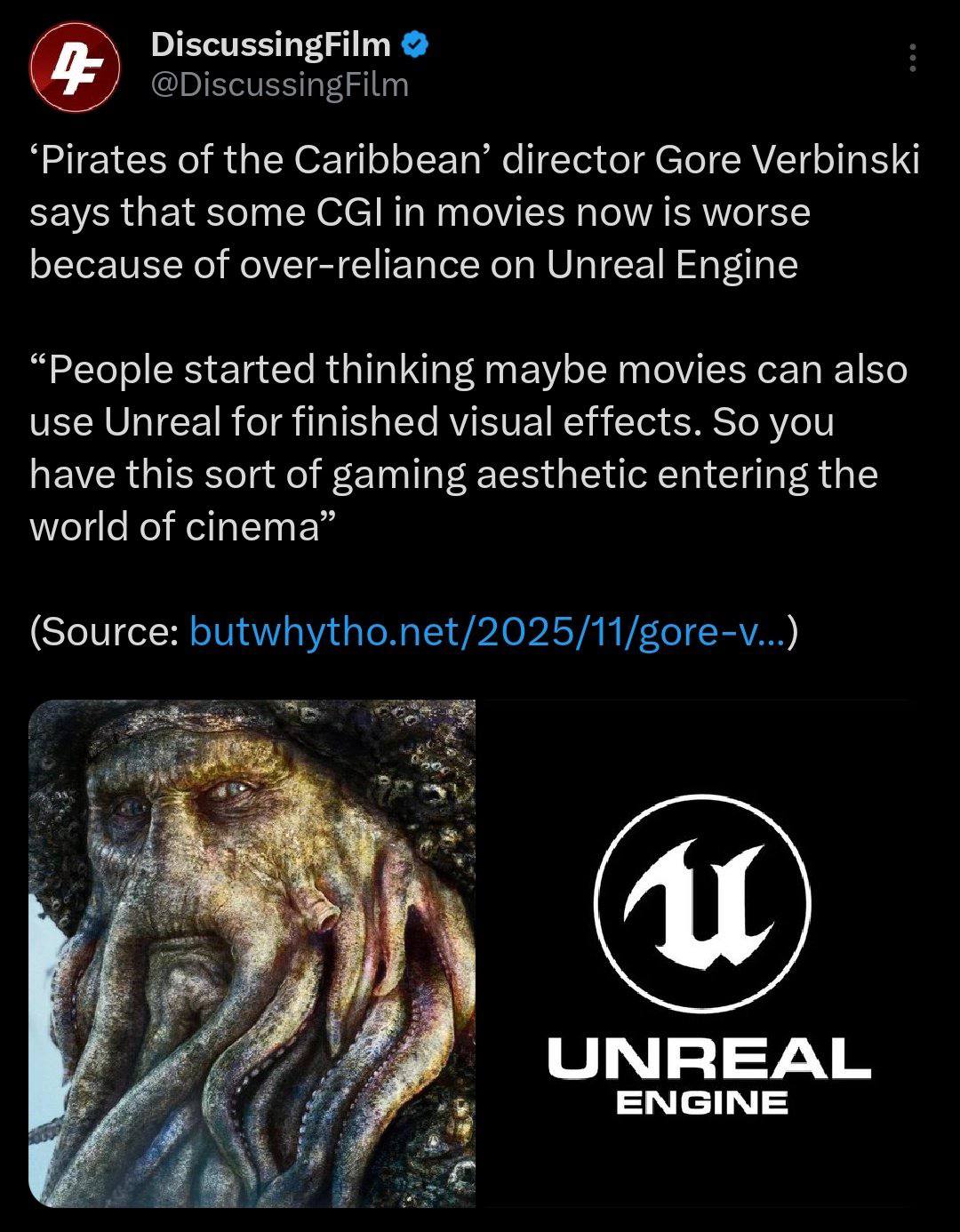 DiscussingFilm ‘Pirates of the Caribbean’ director Gore Verbinski says that some CGI in movies now is worse because of over-reliance on Unreal Engine “People started thinking maybe movies can also use