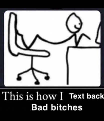 This is how Text back Bad bitches