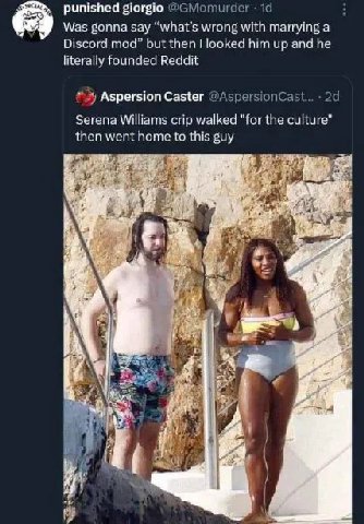 punished giorgio ©GMomurder Was gonna say “what’s wrong with marrying a Discord mod” but then looked him up and he literally founded Reddit Aspersion Caster @AspersionCast... Serena Williams crip walk