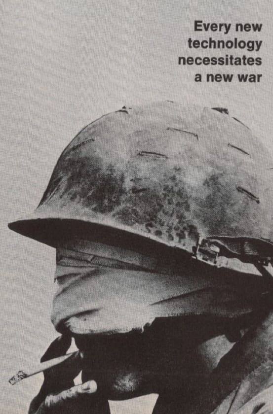Every new technology necessitates a new war 4 my