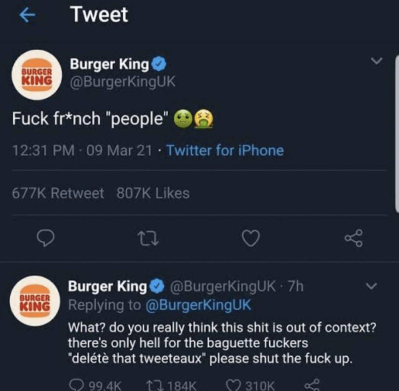 Tweet Вигдег Ктд Kine Fuck fr*nch Burger King What? you really think this shit is out of context? only hell for the baguette fuckers "delete that please shut the fuck up