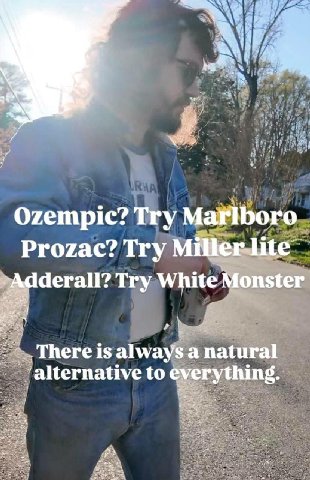 Ozempic? Try Prozac? Try Try White Monster There is always a natural ‘alternative to everything.