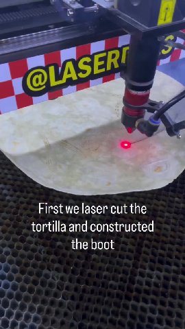 First we laser cut the tortilla and constructed —— together nicely al Cheese will hold everything