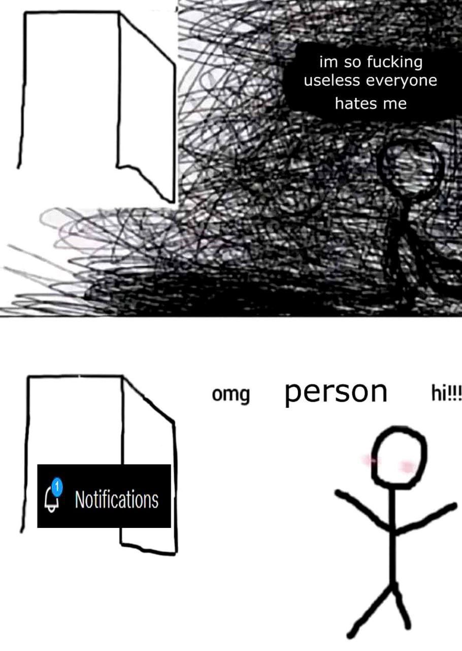 4 so fucking useless everyone hates me omg person hil! 1 Notifications
