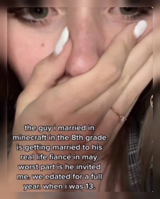 у the guy married in minecraft in the grade is getting married to his real life Напсе In may. worst part is he invited me. we edated for a full year. when 1 was 13.