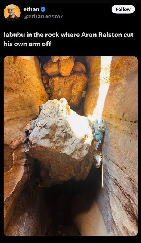 ethan Follow labubu in the rock where Aron Ralston cut his own arm off