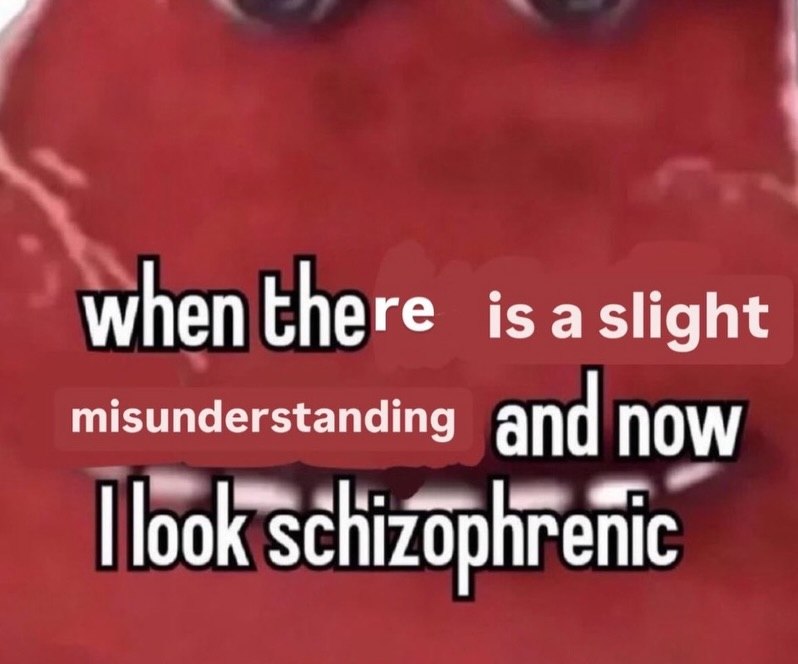 when there isaslight misunderstanding and now