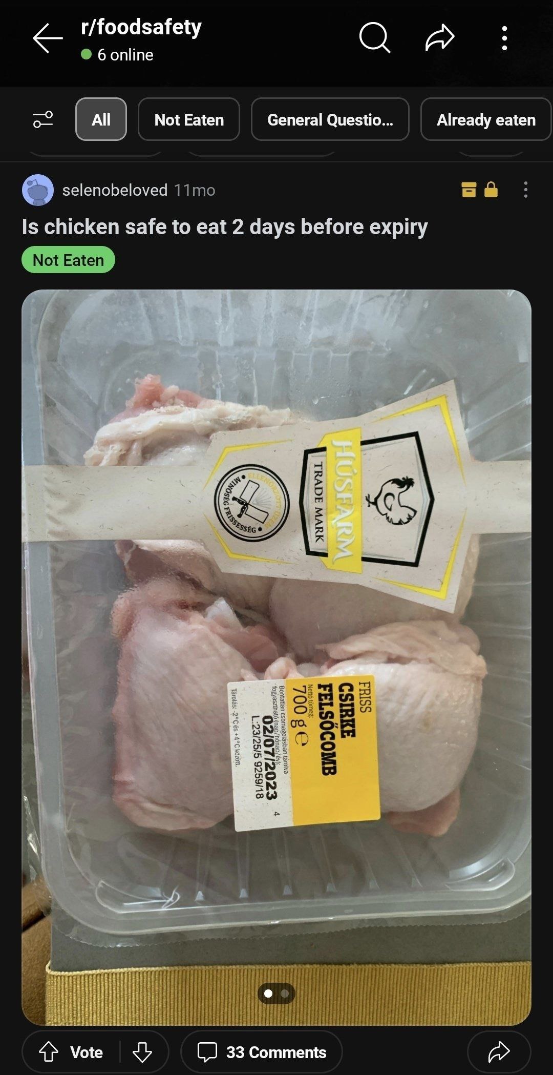 foodsafety 6 online с All Not Eaten General Already eaten selenobeloved Is chicken safe to eat 2 days before expiry а о: Vote 33 Comments