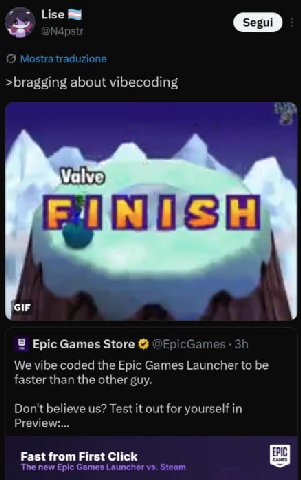 >bragging about vibecoding Epic Games Store @EpicGames 3 We vibe coded the Epic Games Launcher to be faster than the other guy. Don't believe Test it out for yourself in Fast from First Click The new 