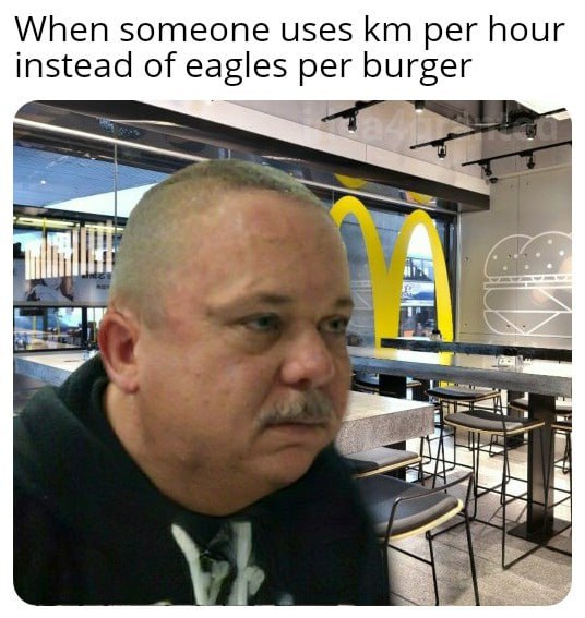 When someone uses per hour instead of eagles per burger 1