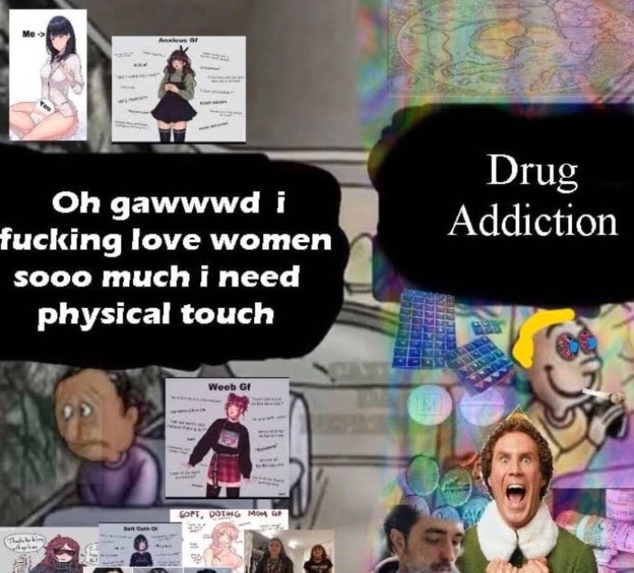 у Drug gawwwd 1 fucking love women Addiction sooo much i need physical touch