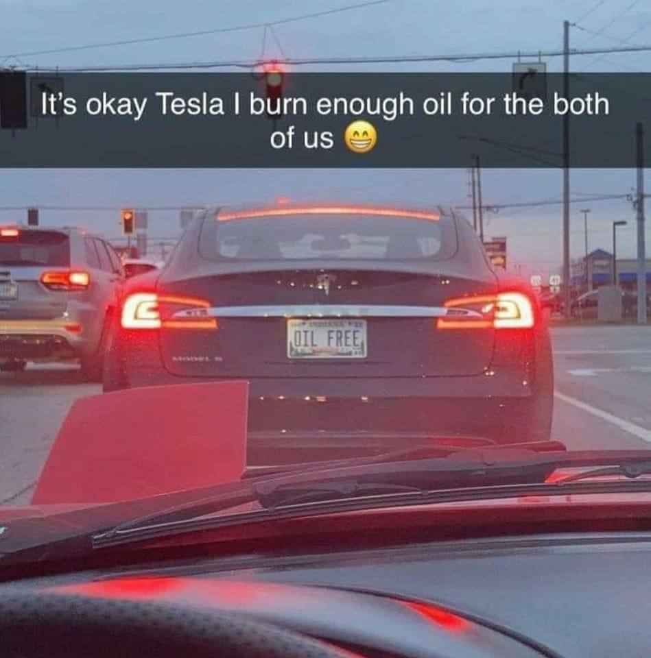 okay Tesla burn enough oil for the both of
