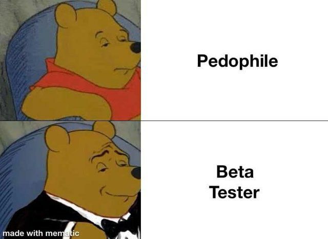 Pedophile Beta Tester made with
