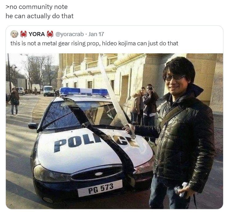 >no community note he can actually that YORA @yoracrab 17 this is not a metal gear rising prop, hideo kojima can just that We a