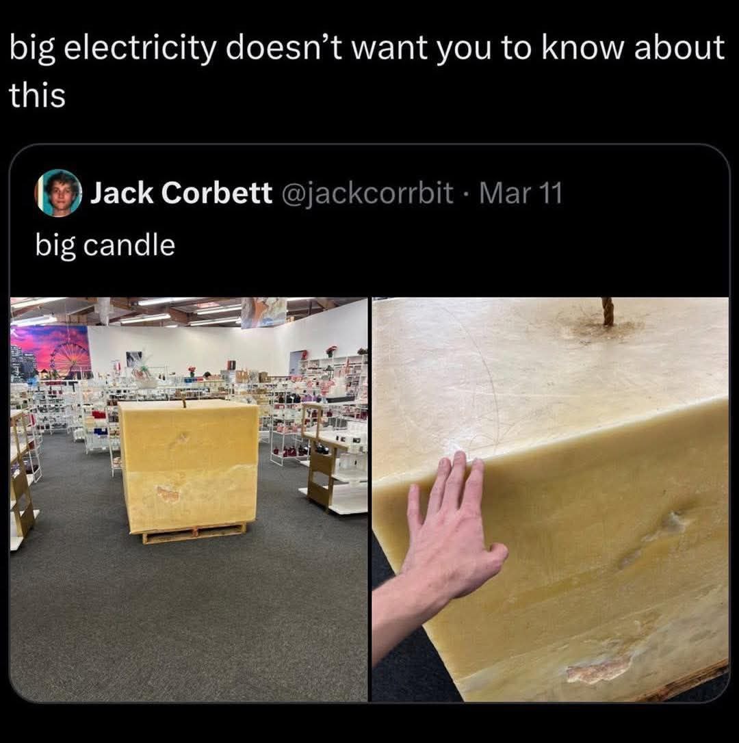 big electricity doesn’t want you to know about this Corbett big candle