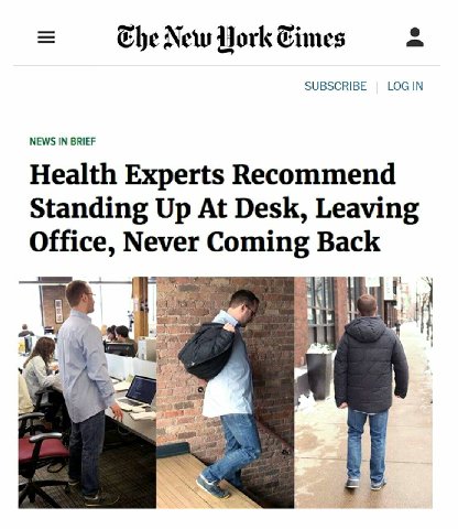 Ehe New ork Eimes 2 SUBSCRIBE LOG IN NEWS IN BRIEF Health Experts Recommend Standing Up At Desk, Leaving Office, Never Coming Back SAR