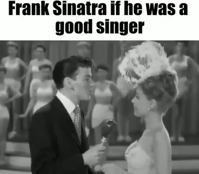 Frank Sinatra И was a