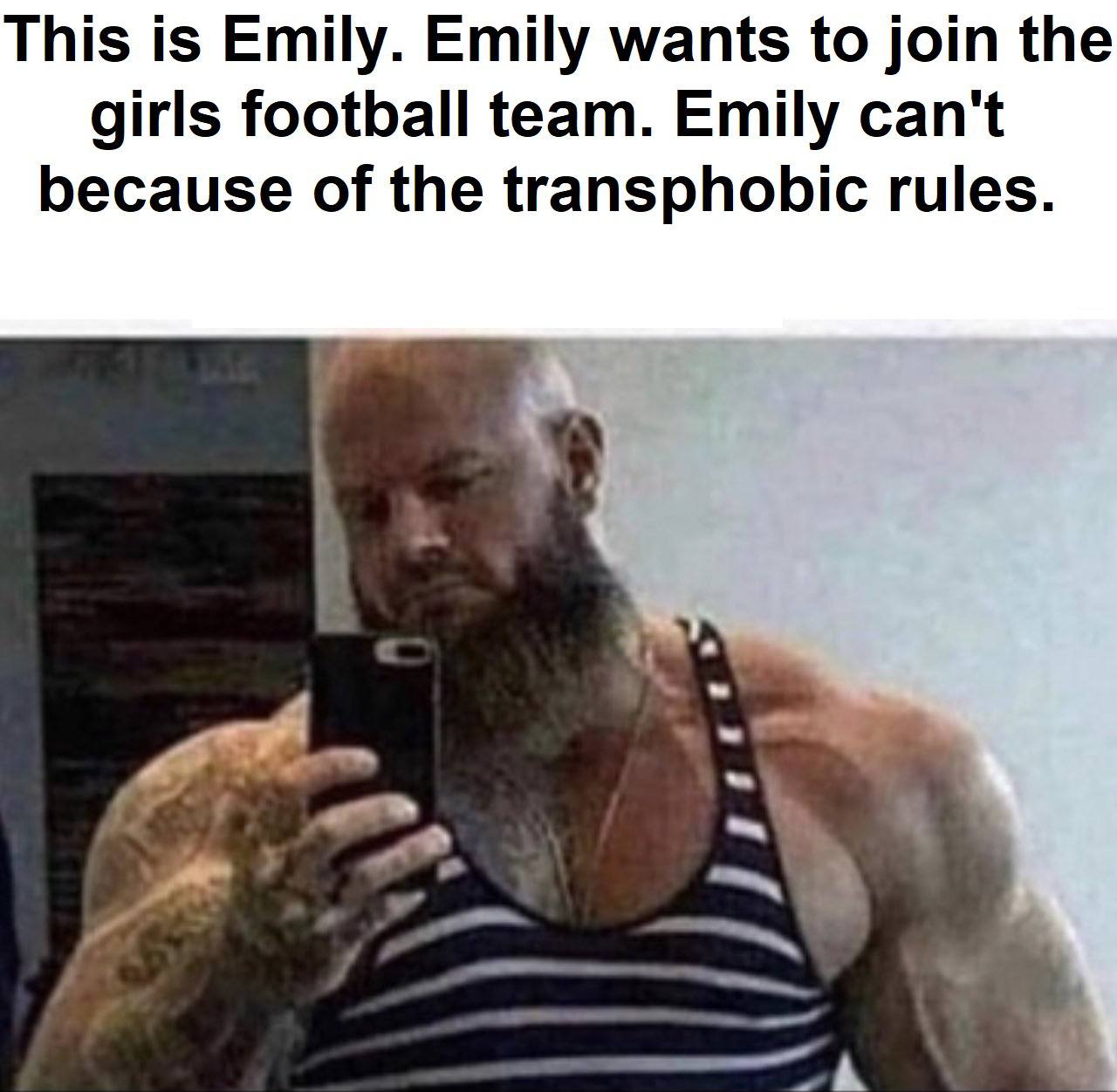 This is Emily. Emily wants to join the girls football team. Emily can't because of the transphobic rules.